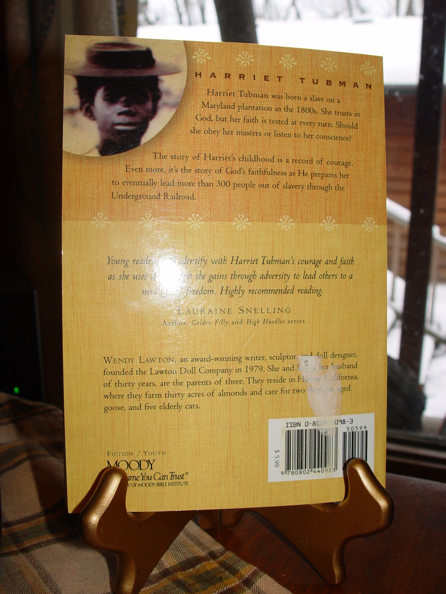 Courage to Run: A Story Based on
                                the Life of Harriet Tubman 2002 By:
                                Wendy Lawton