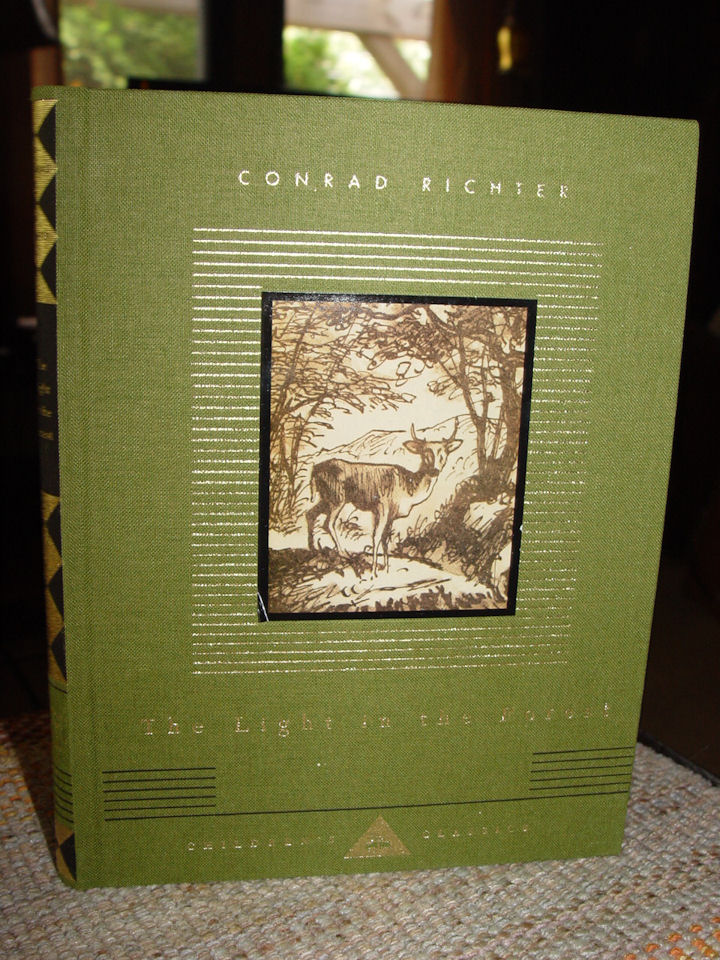 The Light in the Forest by Conrad Richter;
                        Everyman's Library Children's Classics 2005