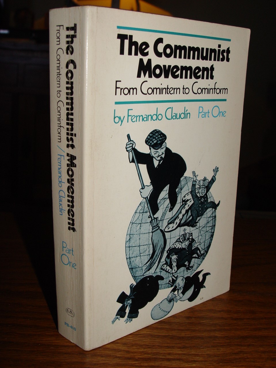 The Communist
                                movement: From Comintern to Cominform
                                1975 by Fernando Claudín