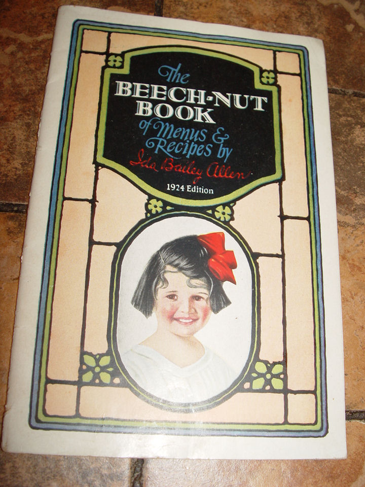 The Beech-Nut Book of Menus & Recipes,
                        Ida Bailey Allen, 1924 Edition
