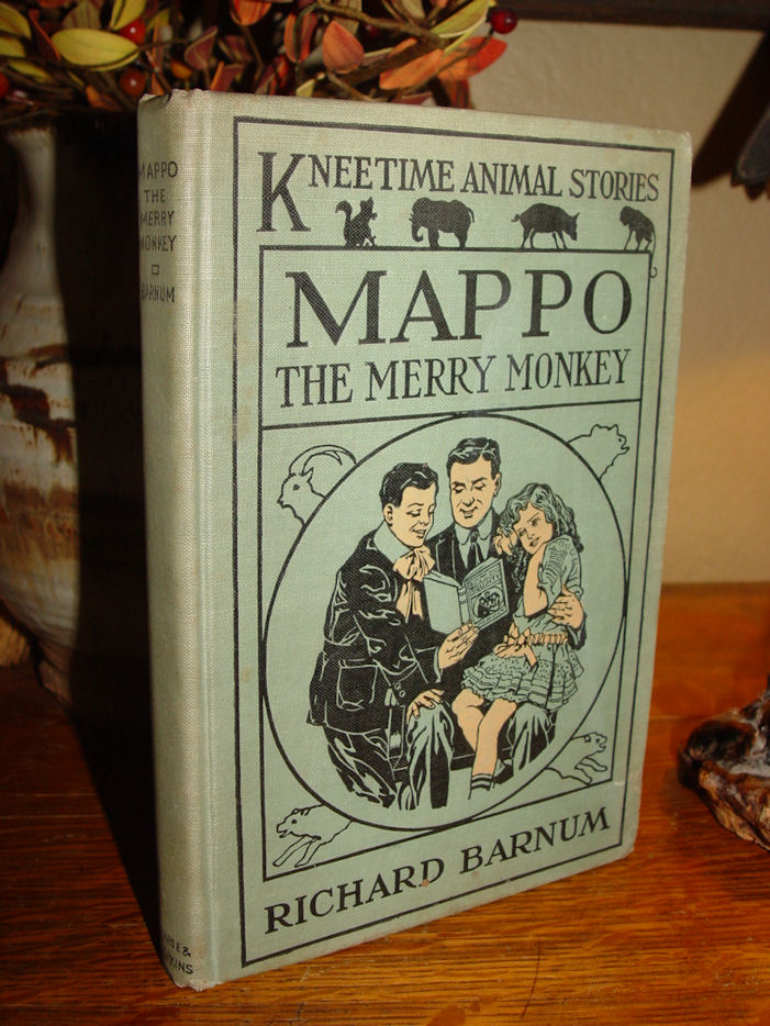 MAPPO The Merry Monkey, Kneetime Animal Stories by
                Richard Barnum 1915