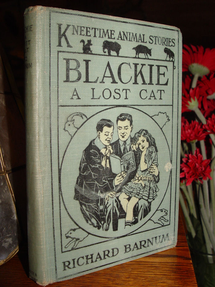 BLACKY The Lost Cat, Kneetime Animal Stories by
                Richard Barnum 1916