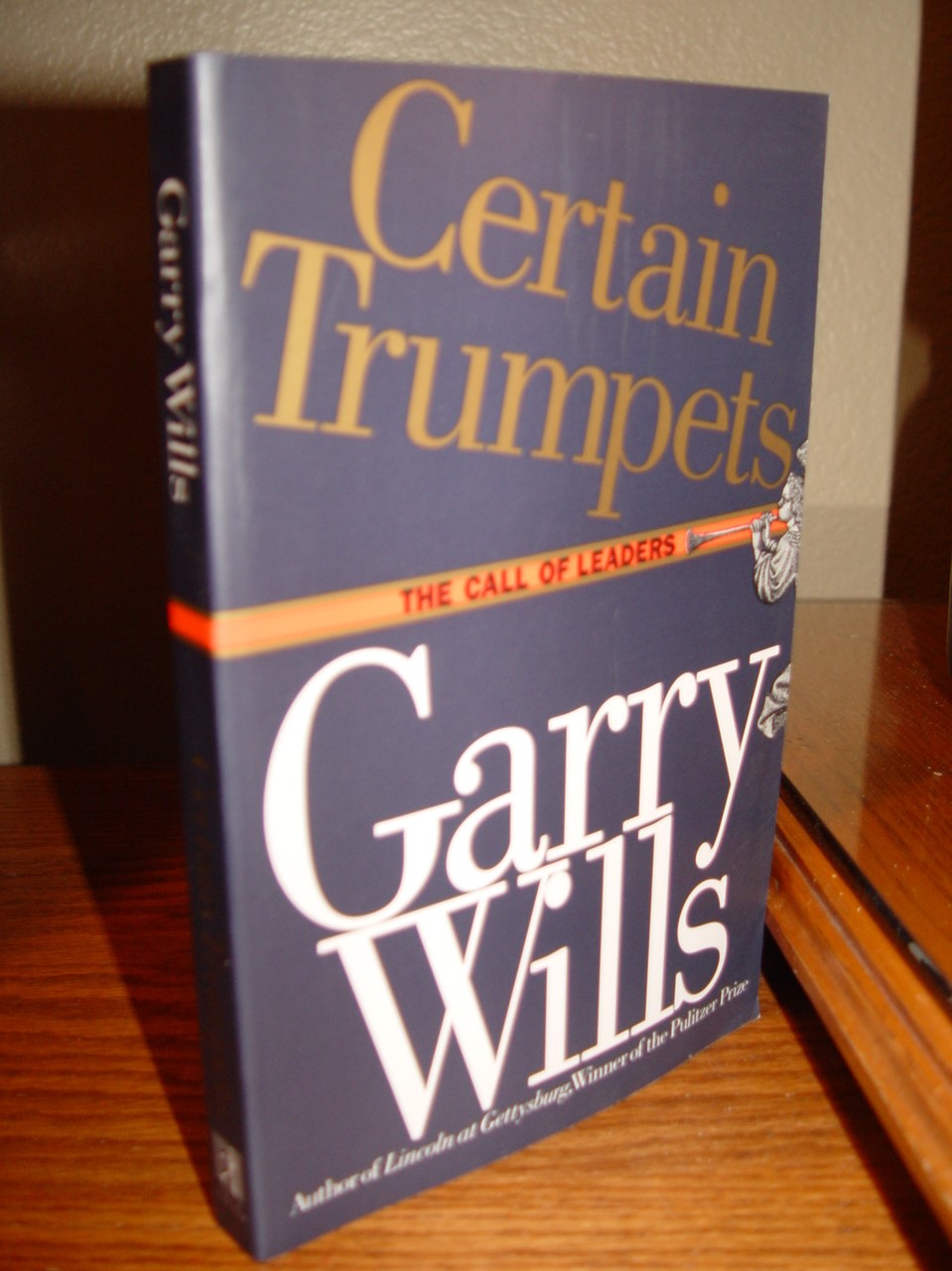 Certain Trumpets: The Call of Leadership 
                        1994 by Garry Wills, Simon & Schuster