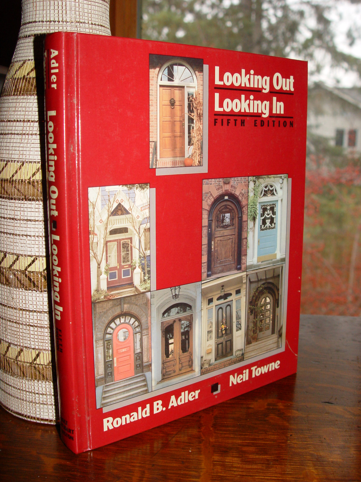Looking Out Looking In by Ronald B. Adler
                        5th edition 1987