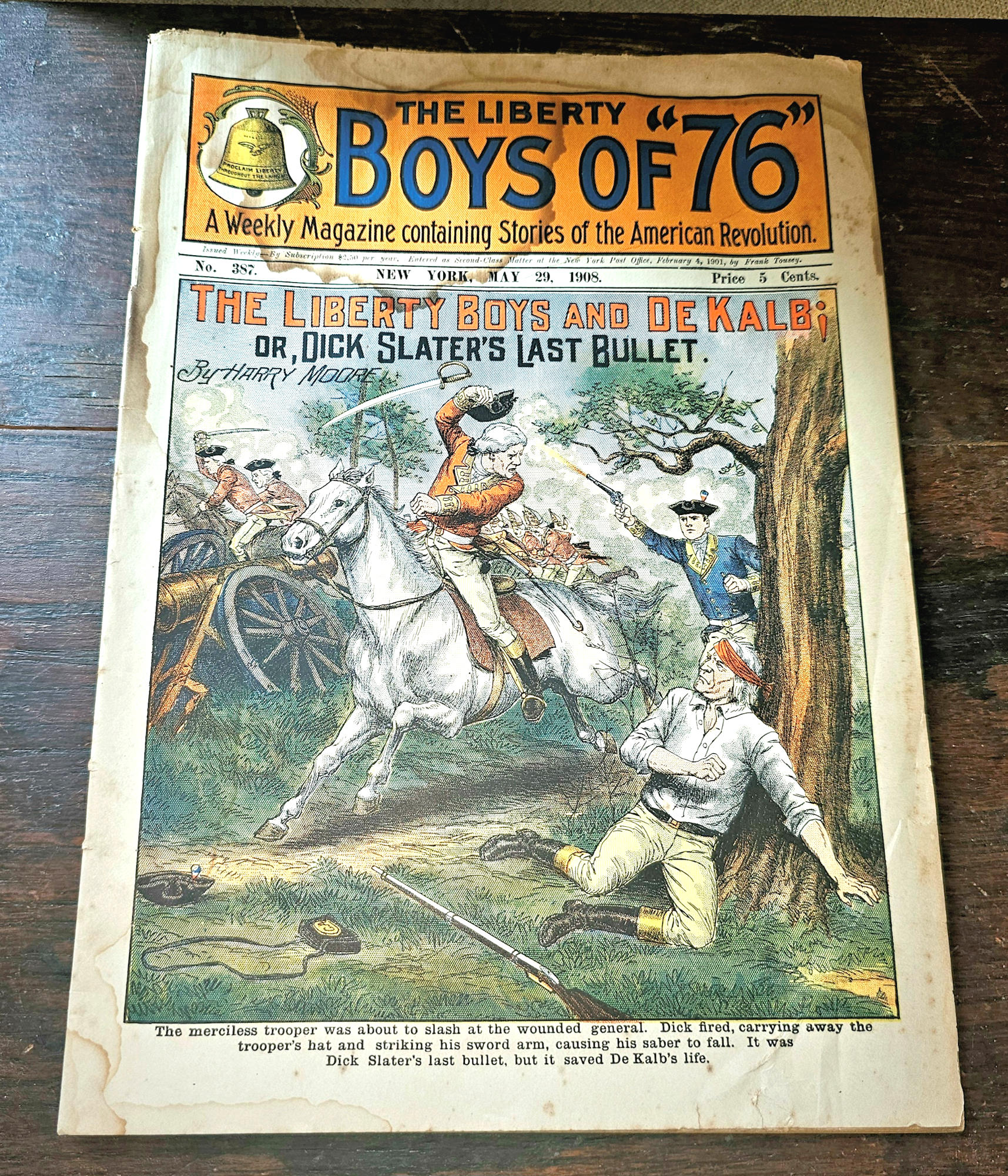 1908 Liberty Boys of 76 Dime Novel No 387
                        De Kalb Dick Slater Pulp Rare