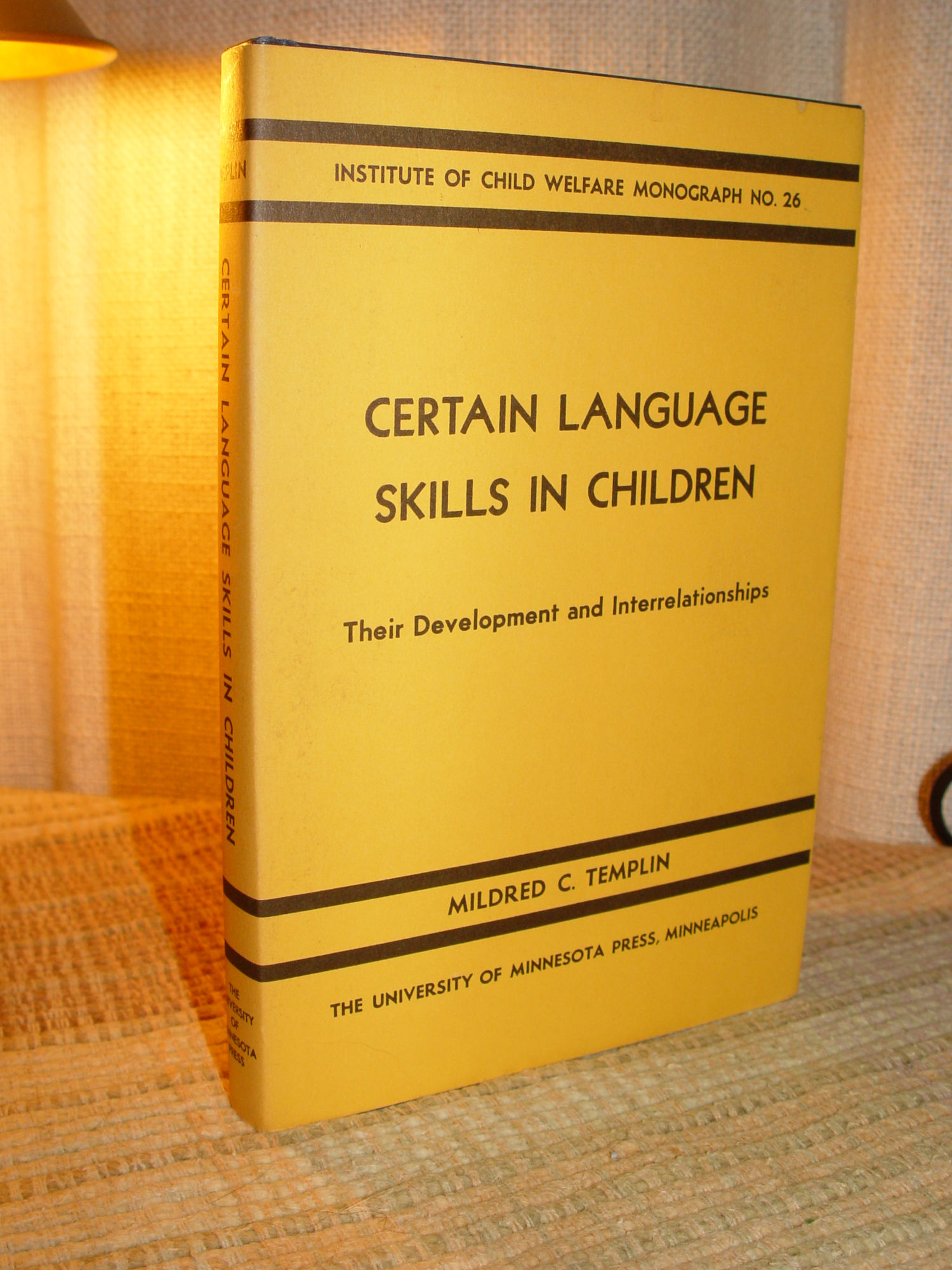 Certain Language Skills in Children: Their
                Development and Interrelationships M. Templin 1971