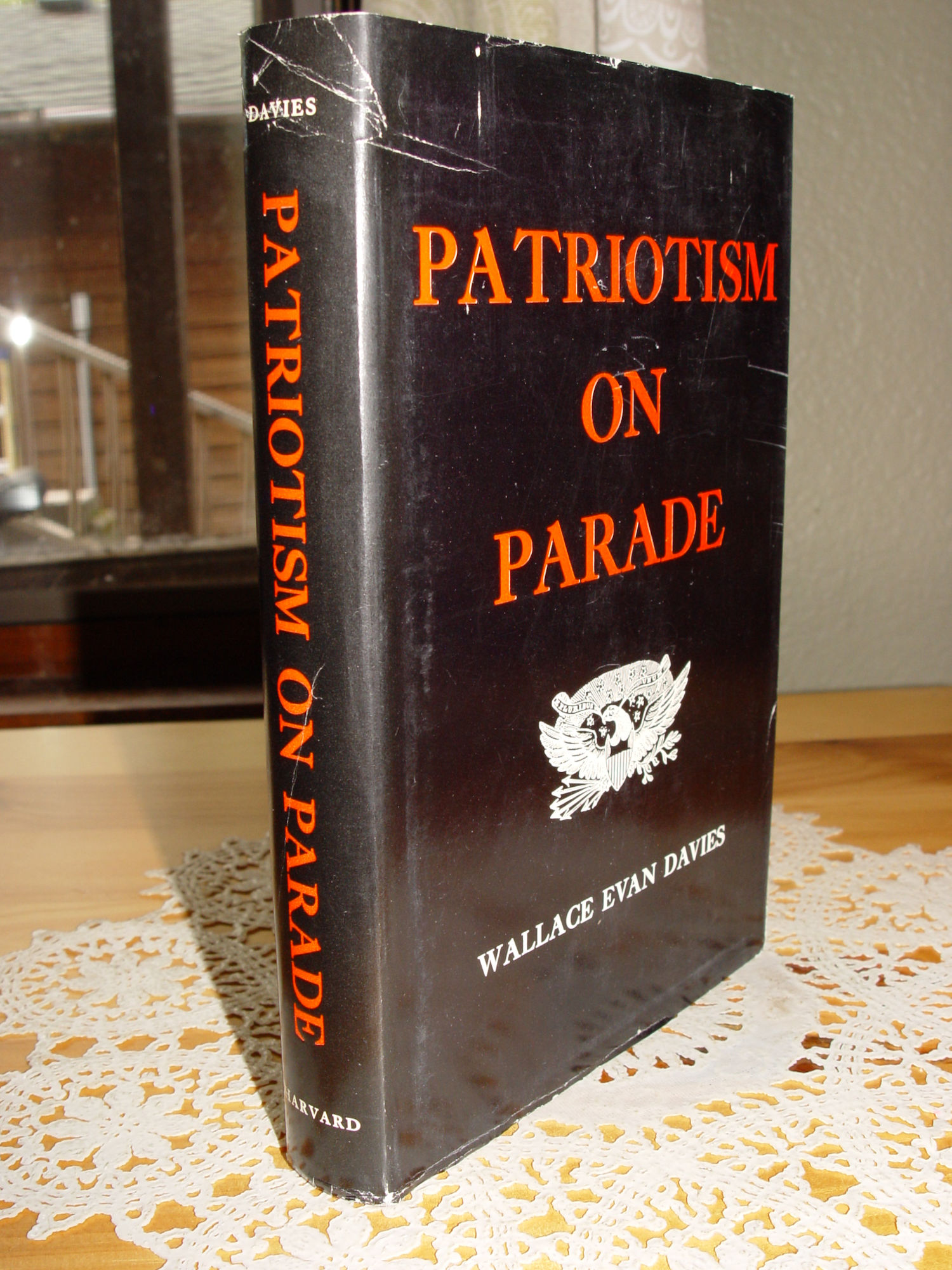 Patriotism on
                                Parade;The Story of Veterans 1955 by
                                Wallace Evan Davies