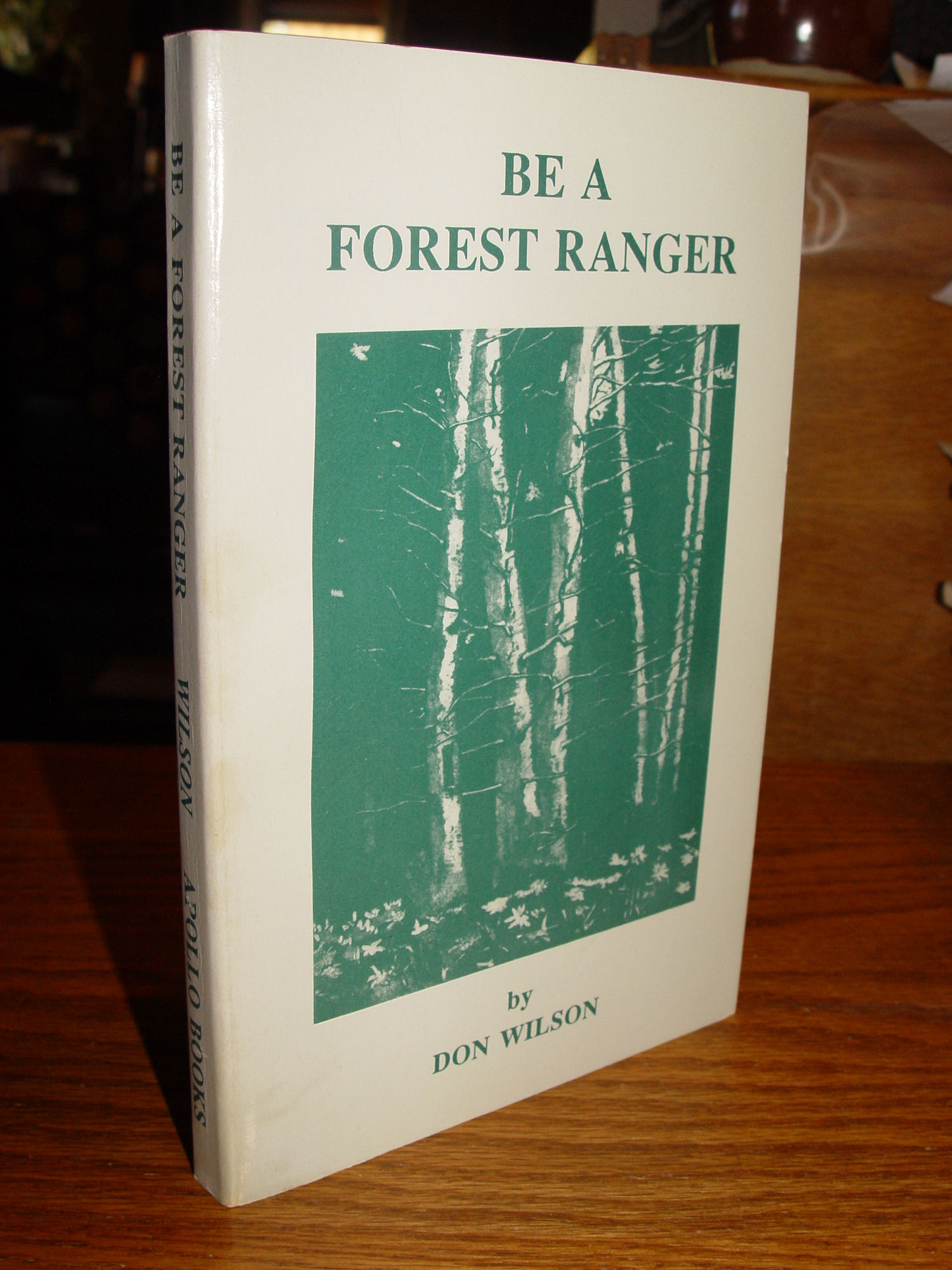 Be A Forest
                        Ranger, 1927-1936 Signed Don Wilson - Minnesota
                        DNR