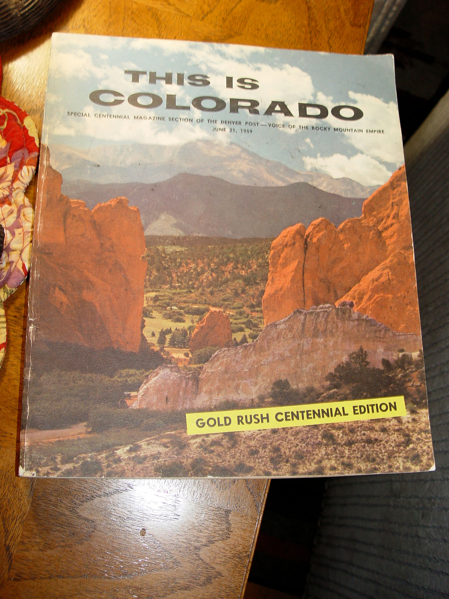 This Is
                        Colorado: 1959 Gold Rush Centennial Edition
                        (Special Magazine Section of the Denver Post)