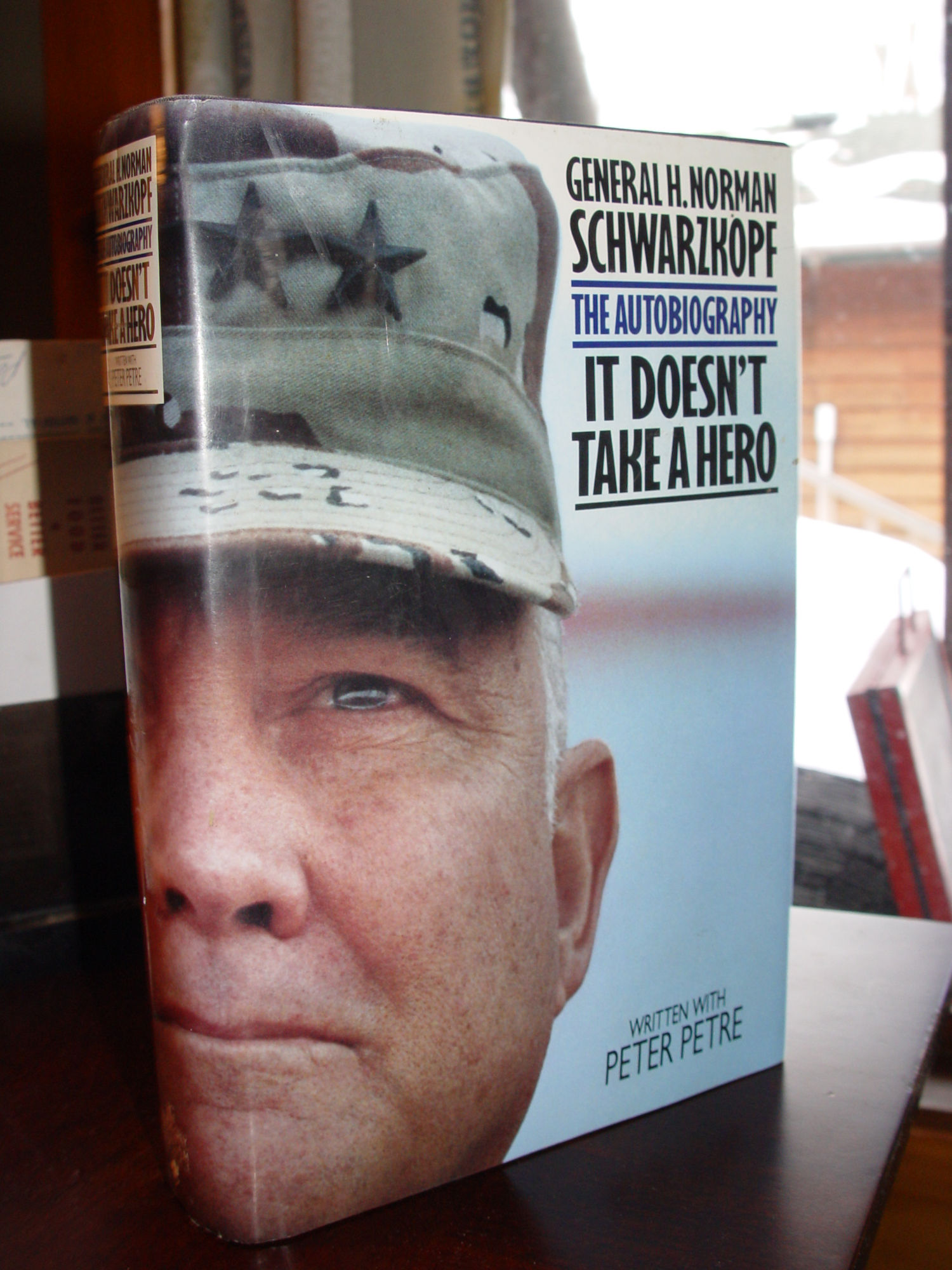 It Doesn't Take
                        a Hero: The Autobiography of General H. Norman
                        Schwarzkopf 1992 Peter Petre
