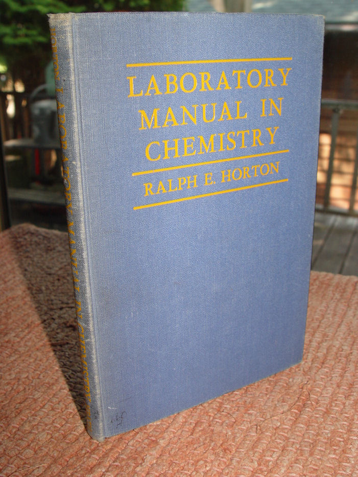 Laboratory manual in chemistry - Ralph
                        Ellison Horton, 1937