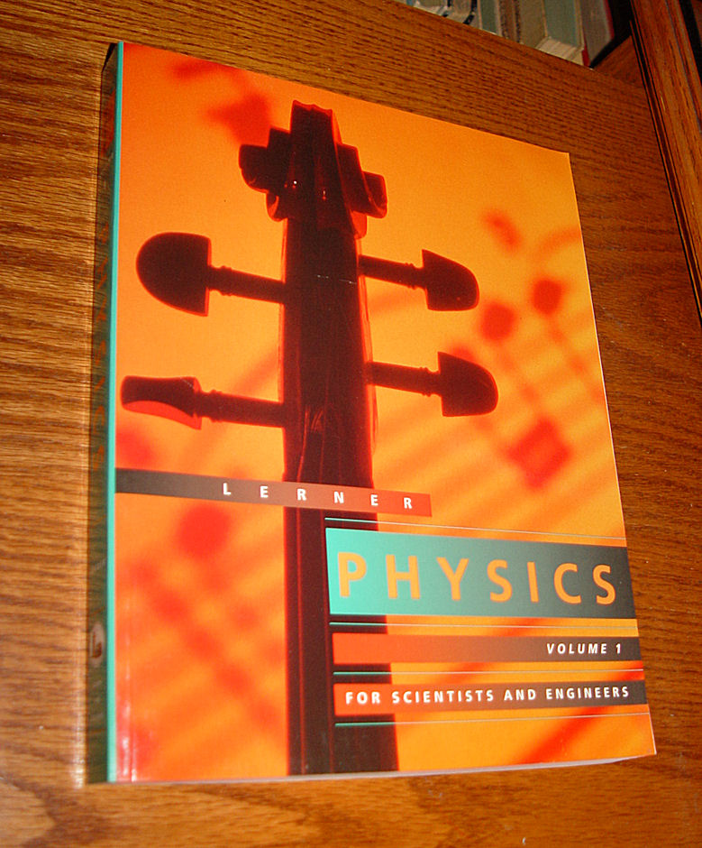 Physics for Scientists and Engineers 1997
                        Vol.1 by Lawrence S. Lerner
