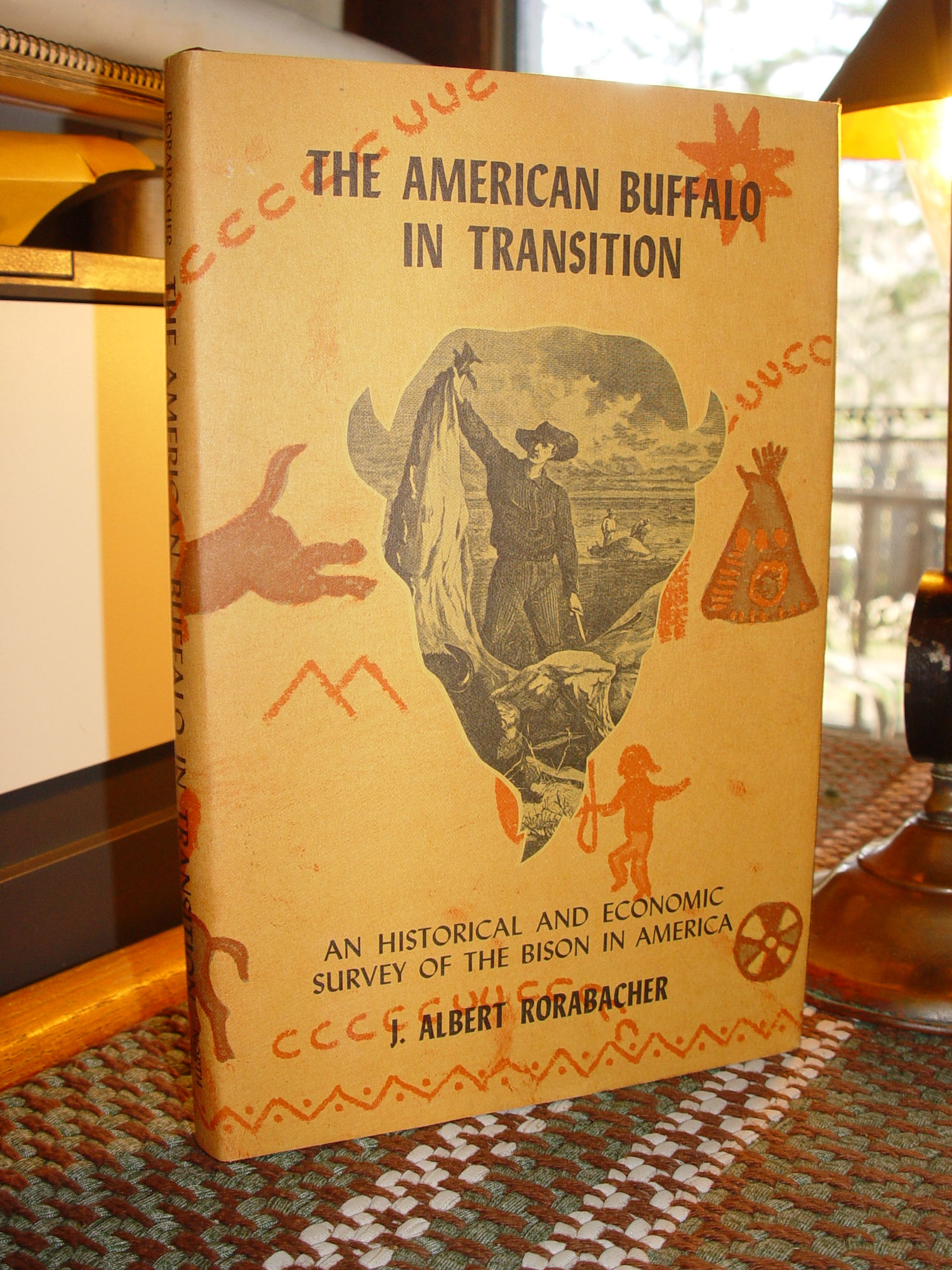 American Buffalo in Transition – 1970 First
Ed. by John A. Rorabacher