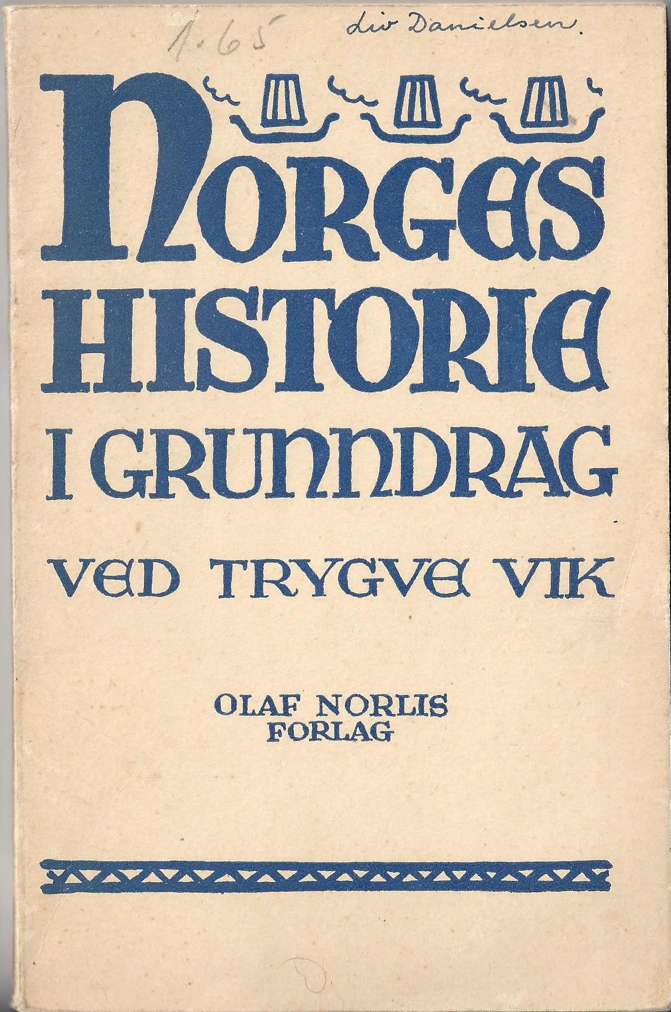 The History of Norway in the foundations by
                        Trygve Vik 1949 Norges Historie i grunndrag