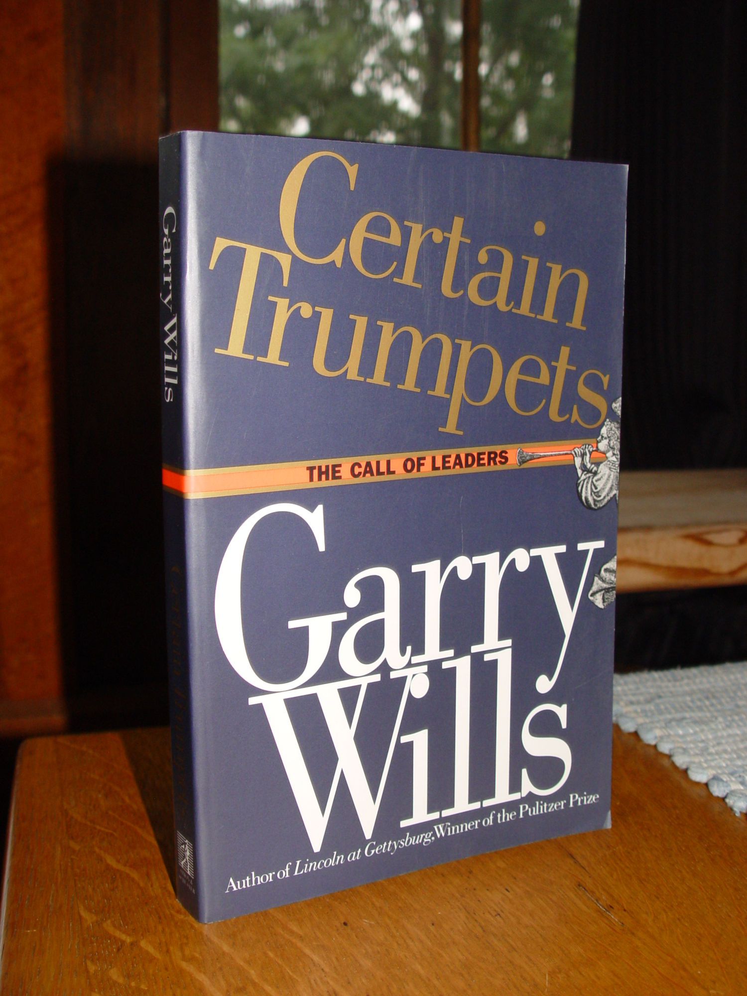 Certain Trumpets: The Call of Leadership
                        1994 by Garry Wills