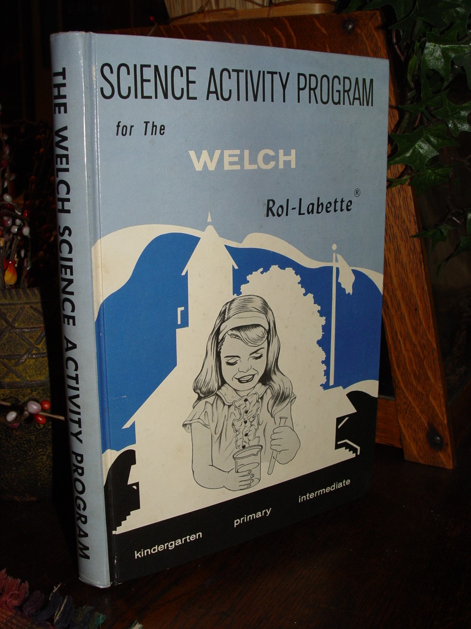 Science Activity Program For The WELCH
                        Rol-Labette Vintage 1964