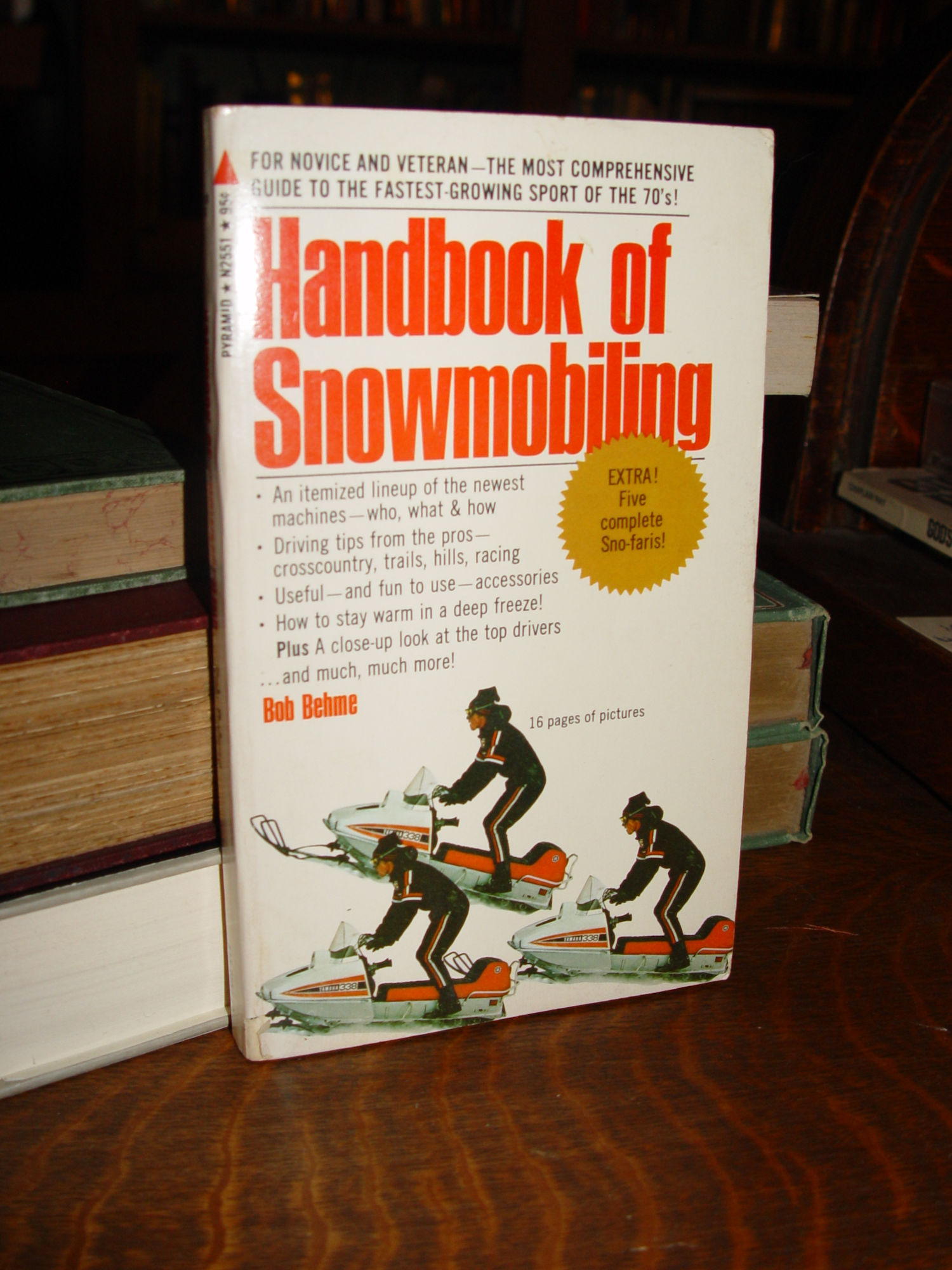 Handbook of snowmobiling by Robert Lee
                        Behme 1971