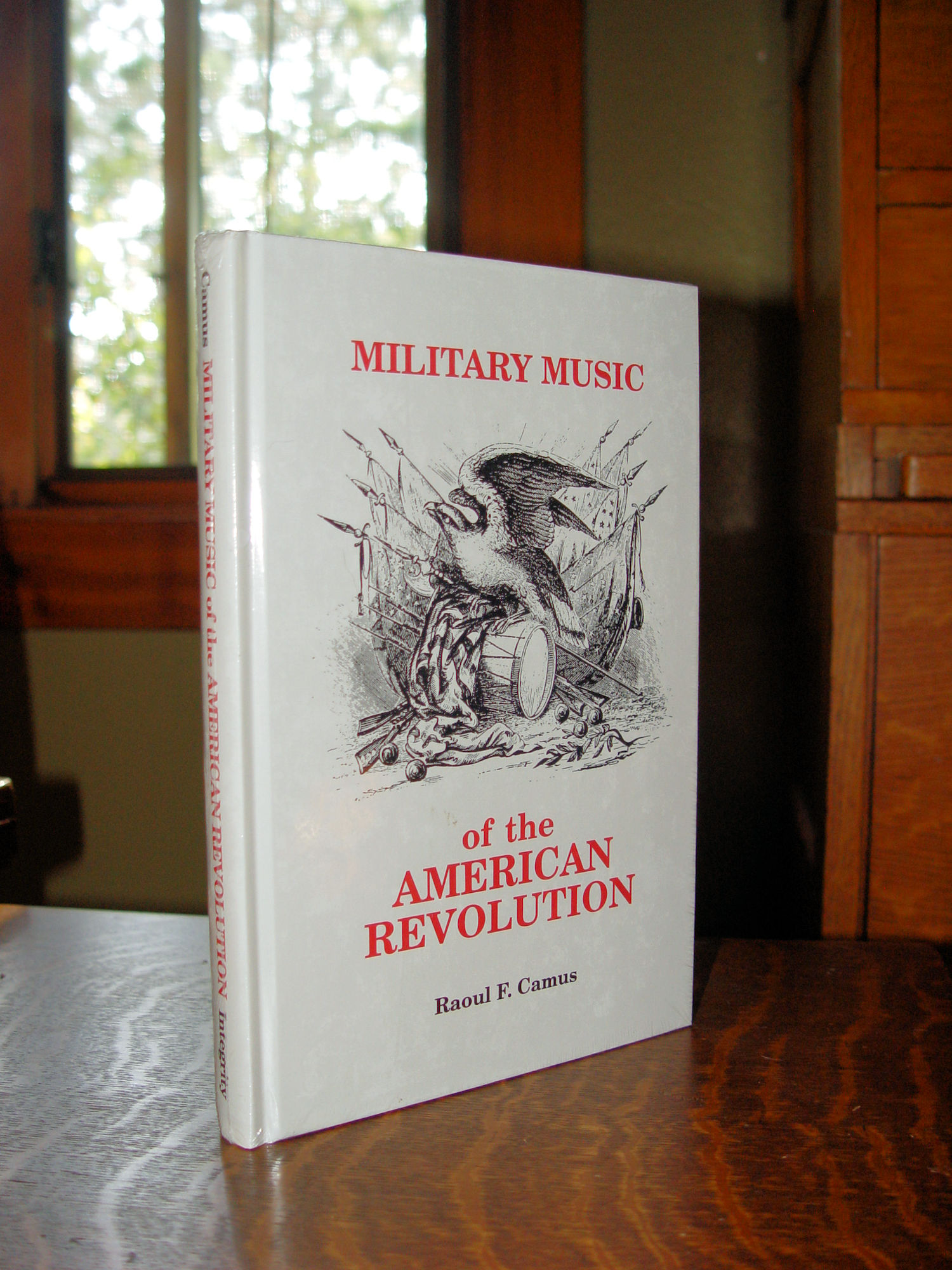 Military Music of the American Revolution
                        1993 NOS by Raoul F. Camus