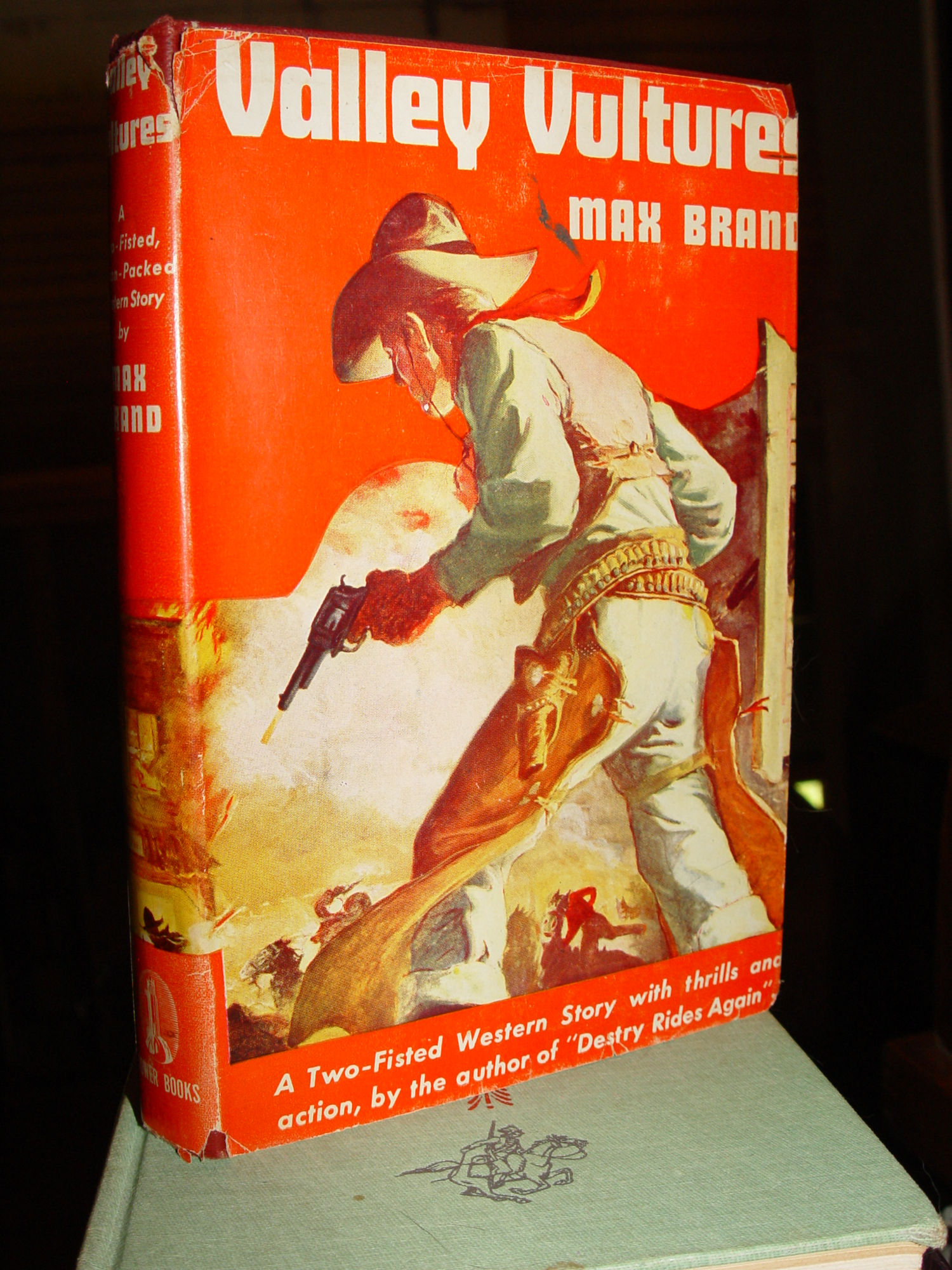 Valley Vultures;
                        A Two-Fisted Western Story 1945 by Max Brand