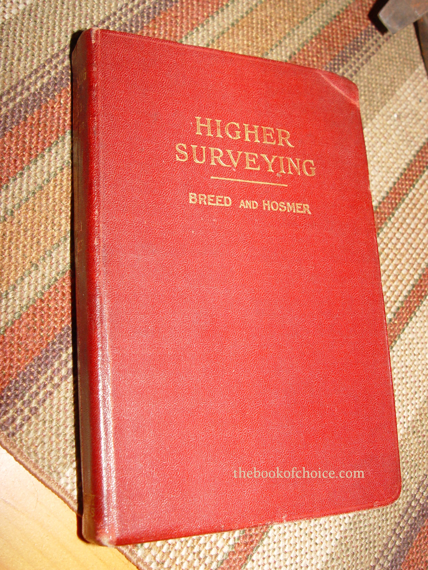 Higher Surveying Volume II 1928 3rd Edition
                        by Breed and Hosmer