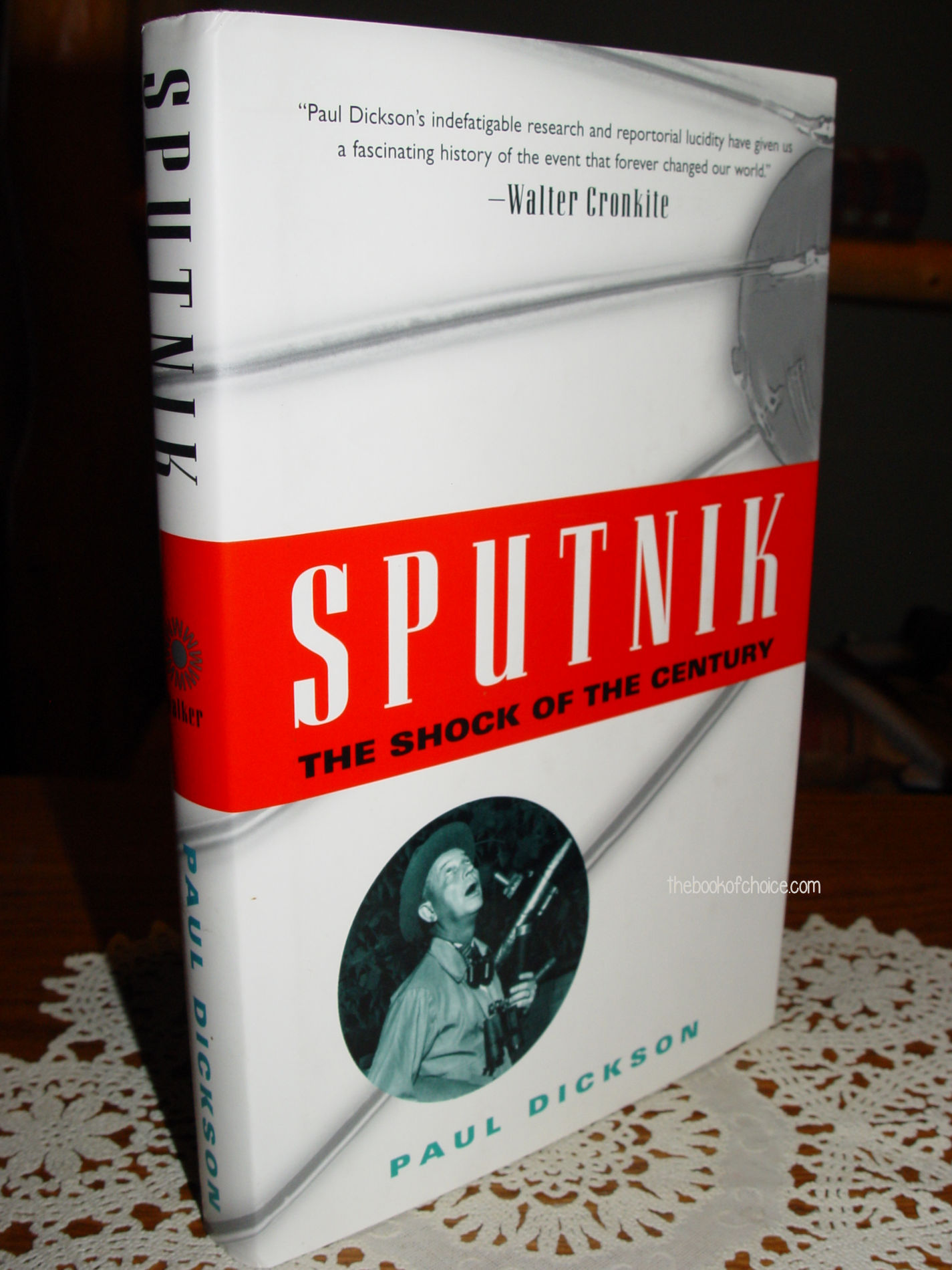 SPUTNIK: The
                          Shock of the Century 2001 (Space Race) 1st Ed.
                          by Paul Dickson