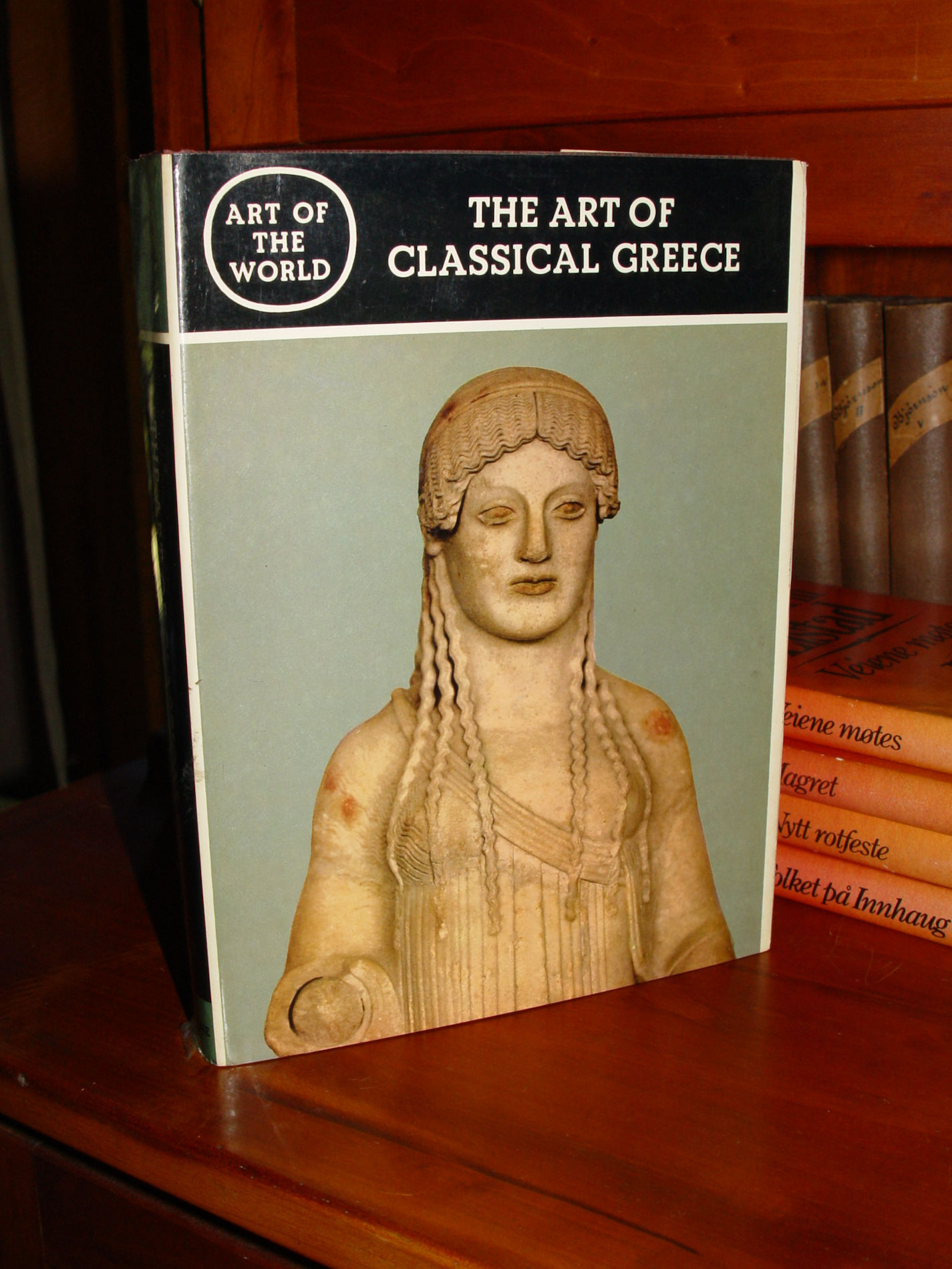 The Art of
                        Classical Greece 1967: Art of the World Series
                        by Karl Schefold - Graphic