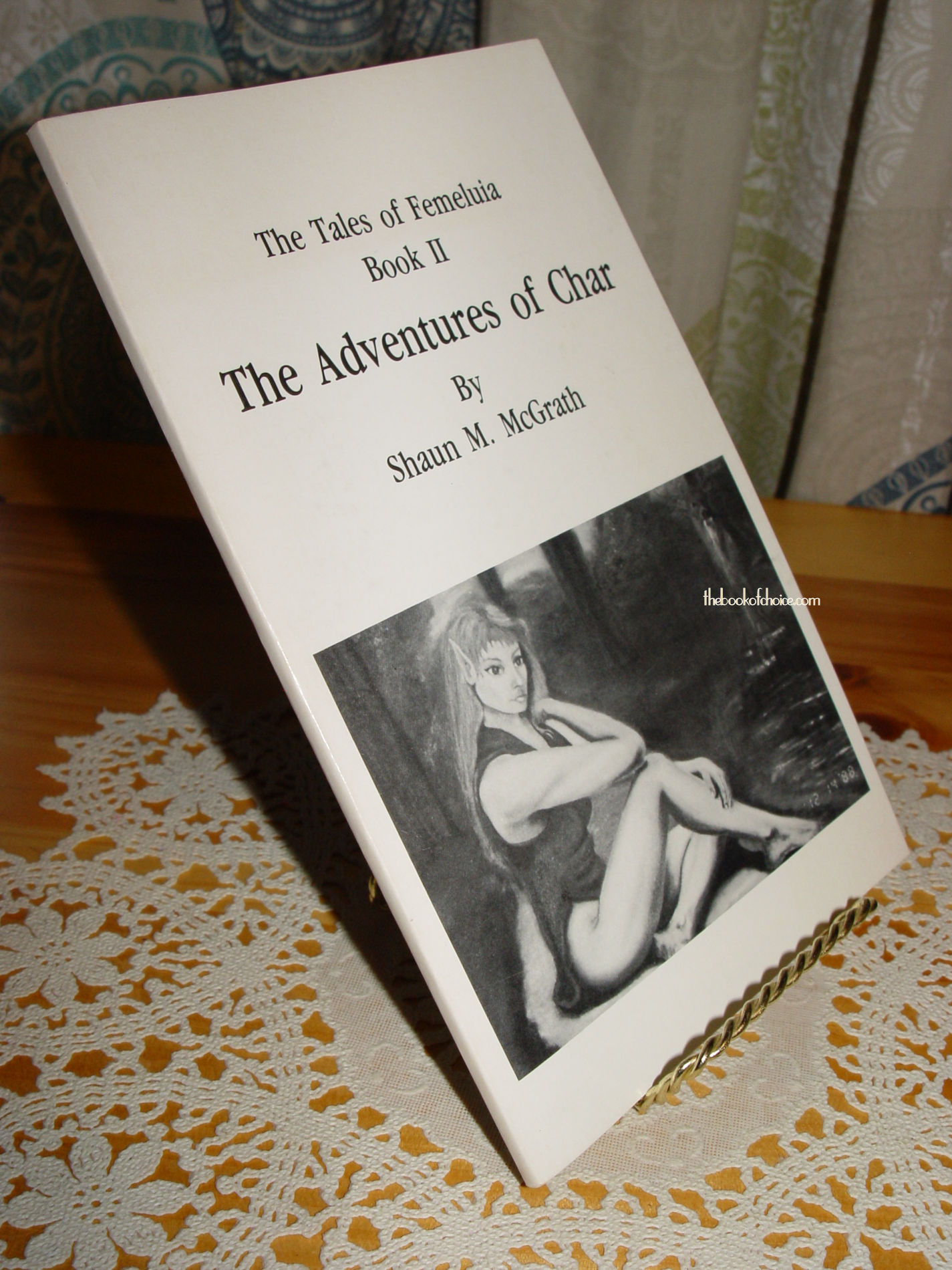 The Adventures of Char 1989; The Tales of
                        Femeluia Book II Signed Minnesota Author Shaun
                        M. McGrath