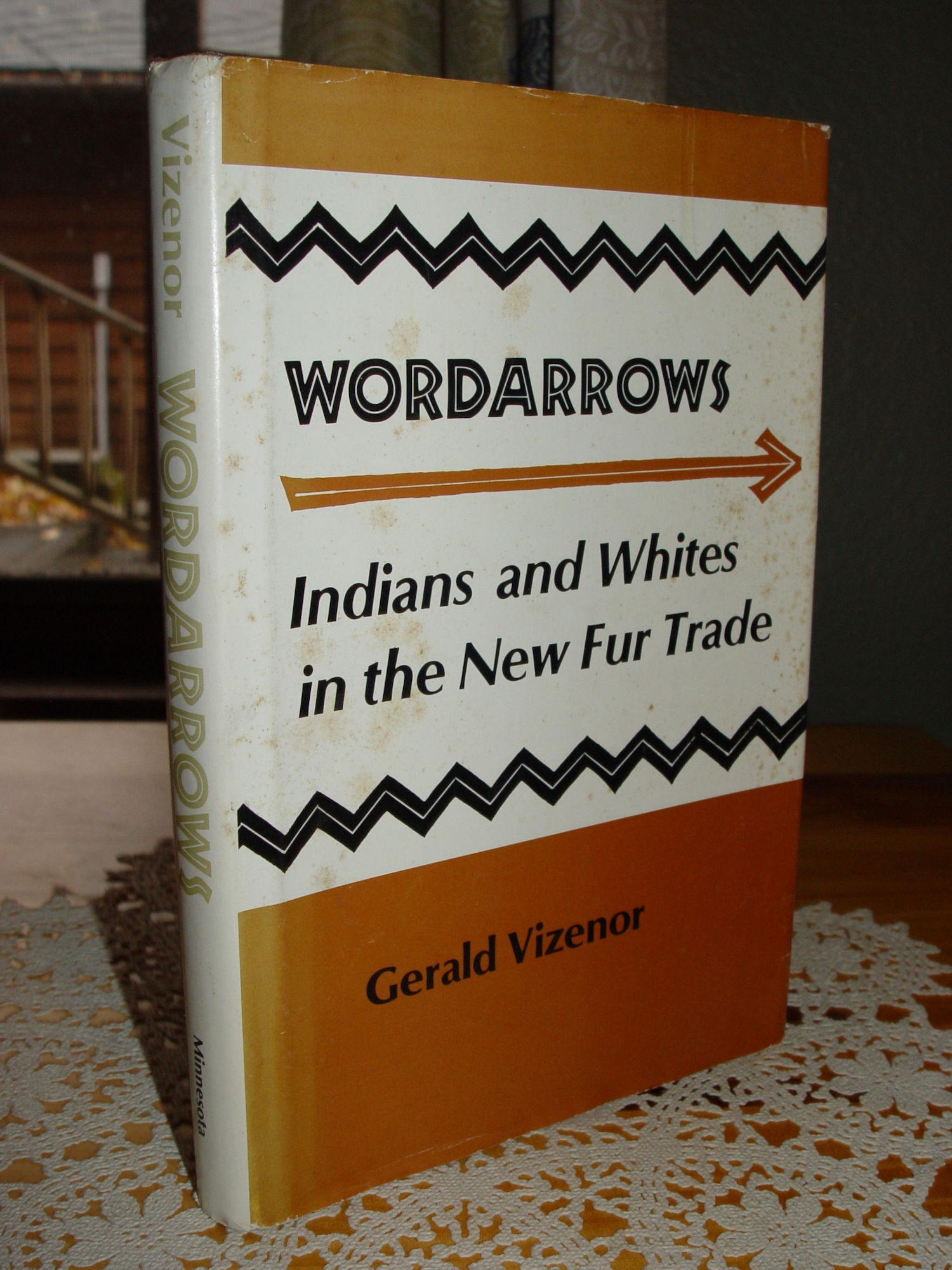 Wordarrows:
                        Indians and Whites in the New Fur Trade 1978
                        Signed by Author Gerald Vizenor