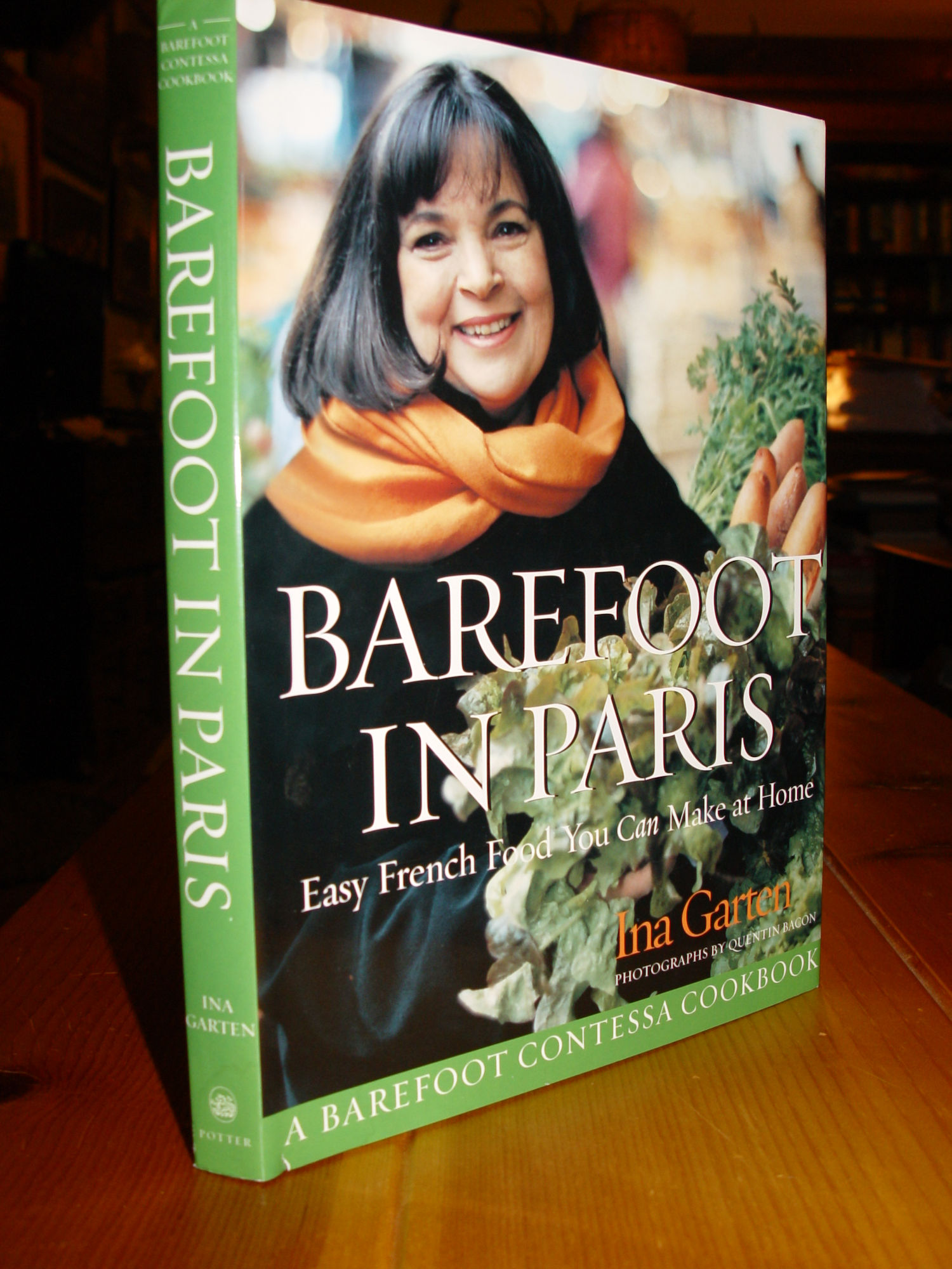 Barefoot In Paris; Easy French Food You Can
                        Make at Home Cookbook 2004 Ina Garten