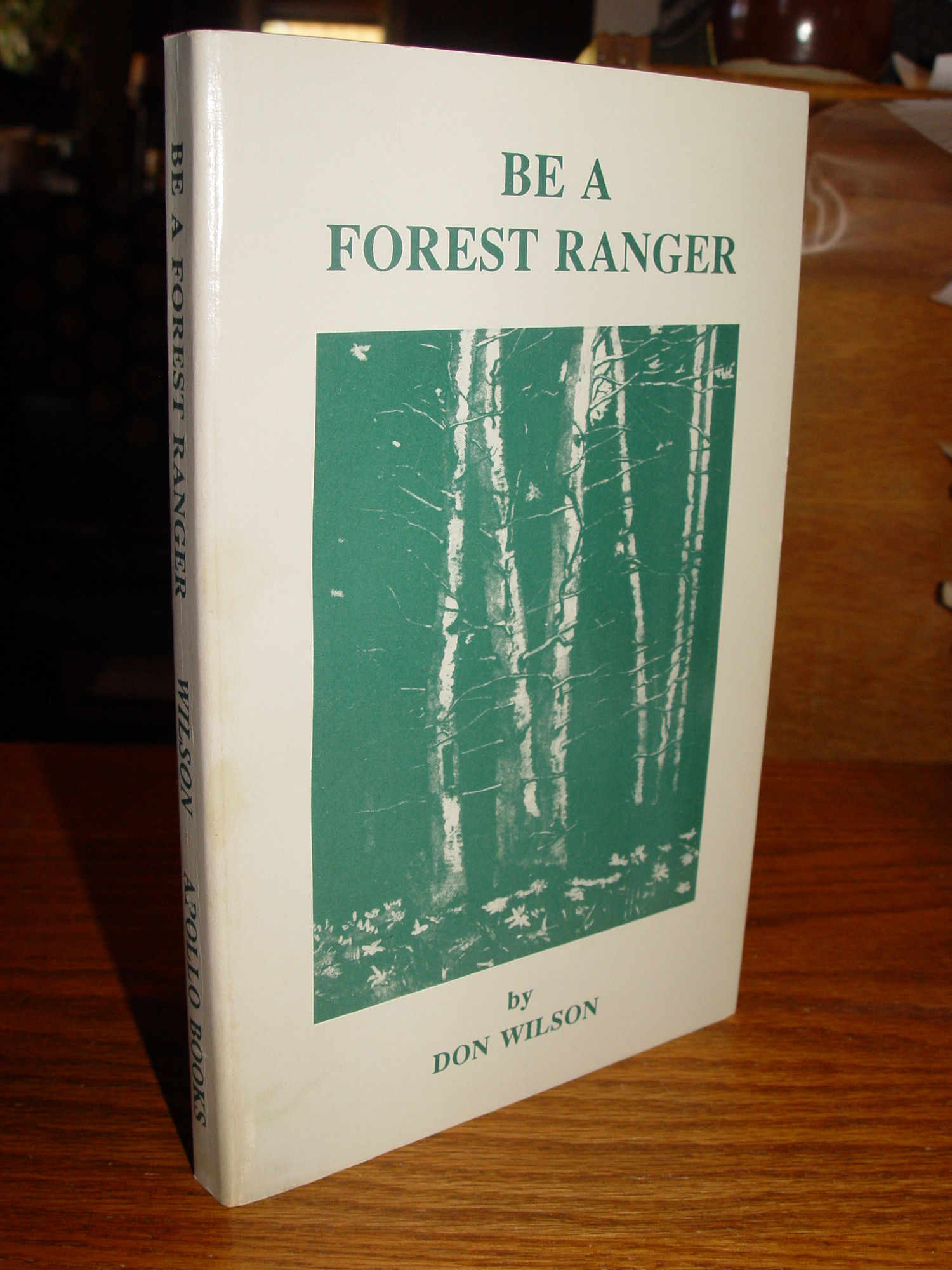 Be A Forest Ranger, 1927-1936 Signed Don
                        Wilson - Minnesota DNR