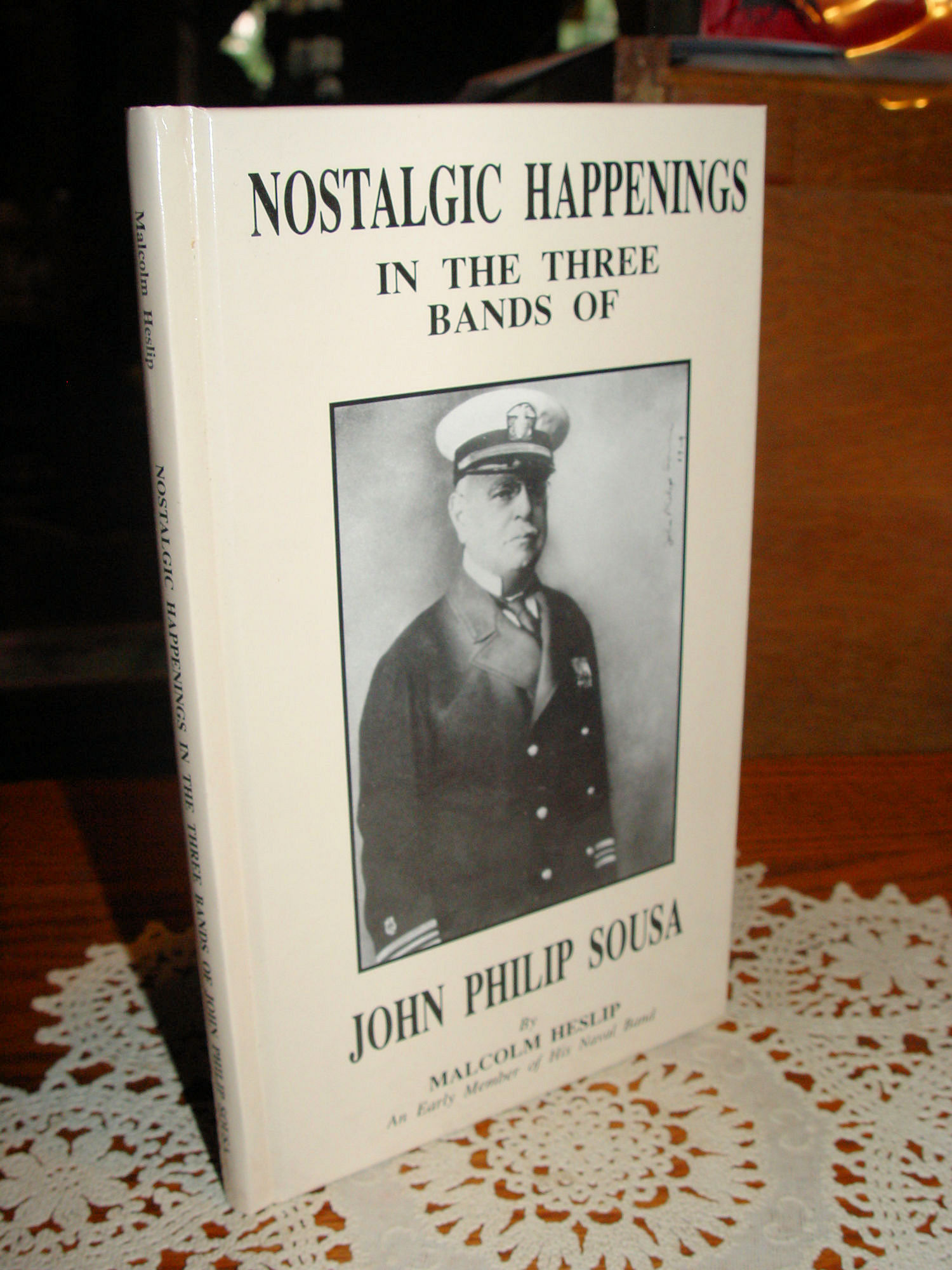 Nostalgic Happenings in the Three Bands of
                        John Philip Sousa 1982 Malcolm Heslip