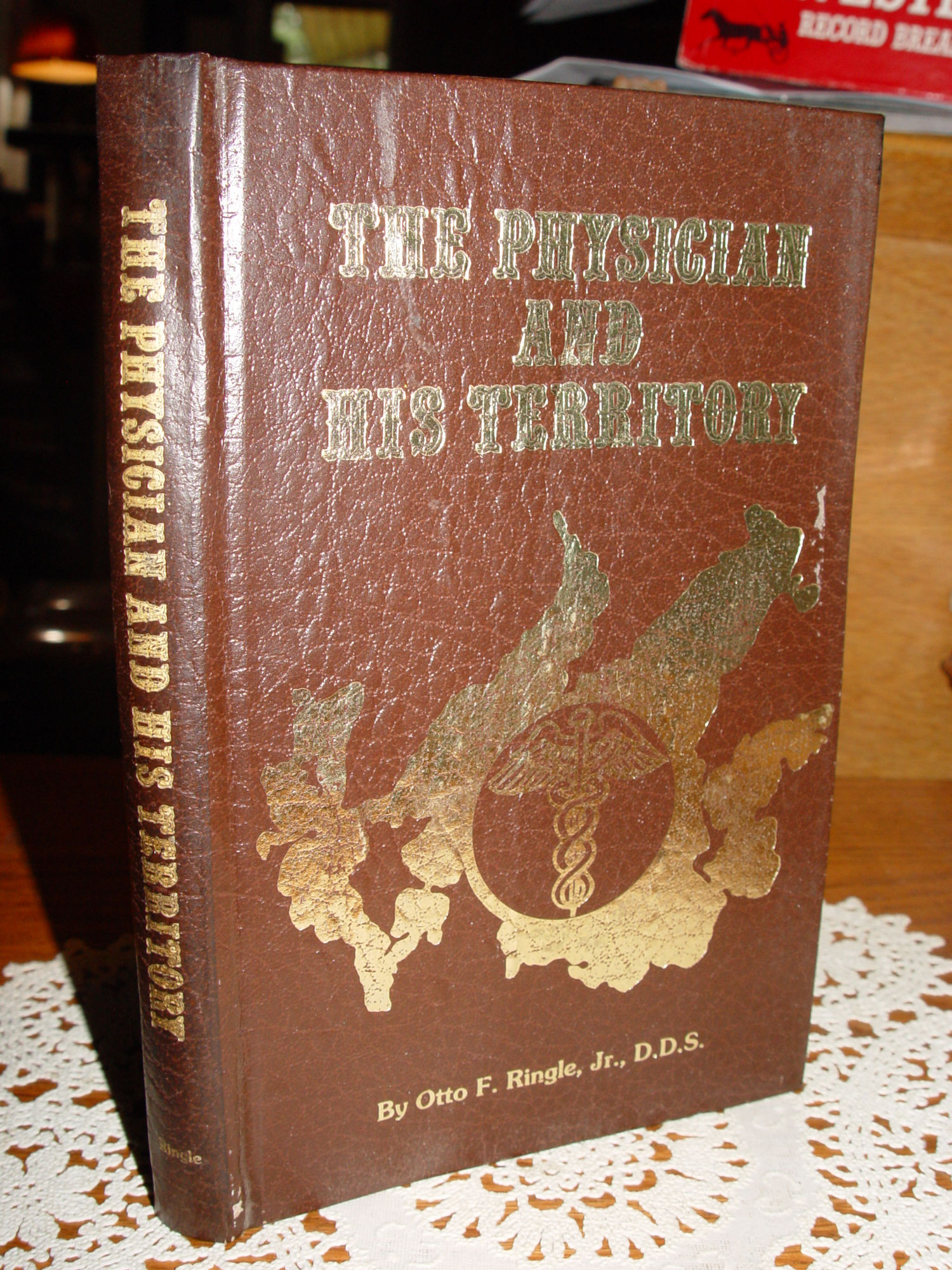 The Physician and His Territory 1980 1st
                        Ed. Dr. O. Ringle; Cass Cty, Walker MN