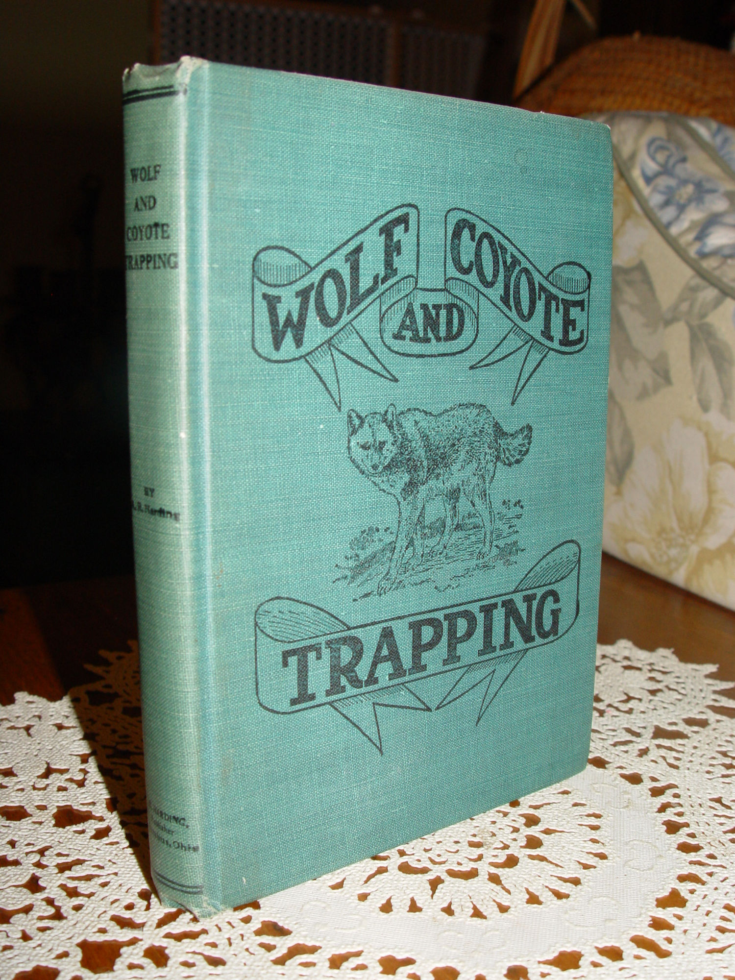 Wolf and Coyote Trapping 1937 by A.R.
                        Harding