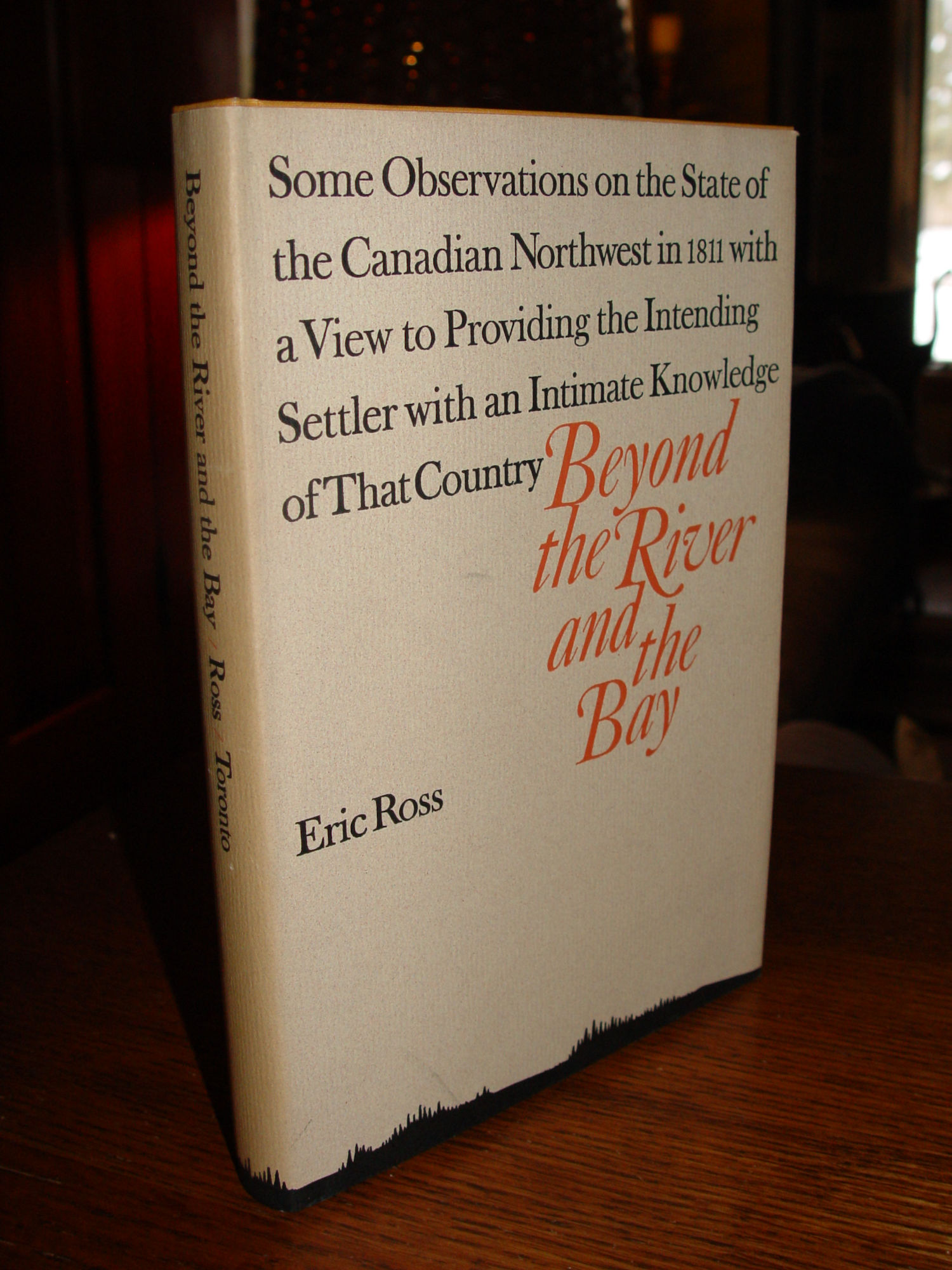 Beyond the River and the Bay, 1970 1st
                        Edition by Eric Ross
