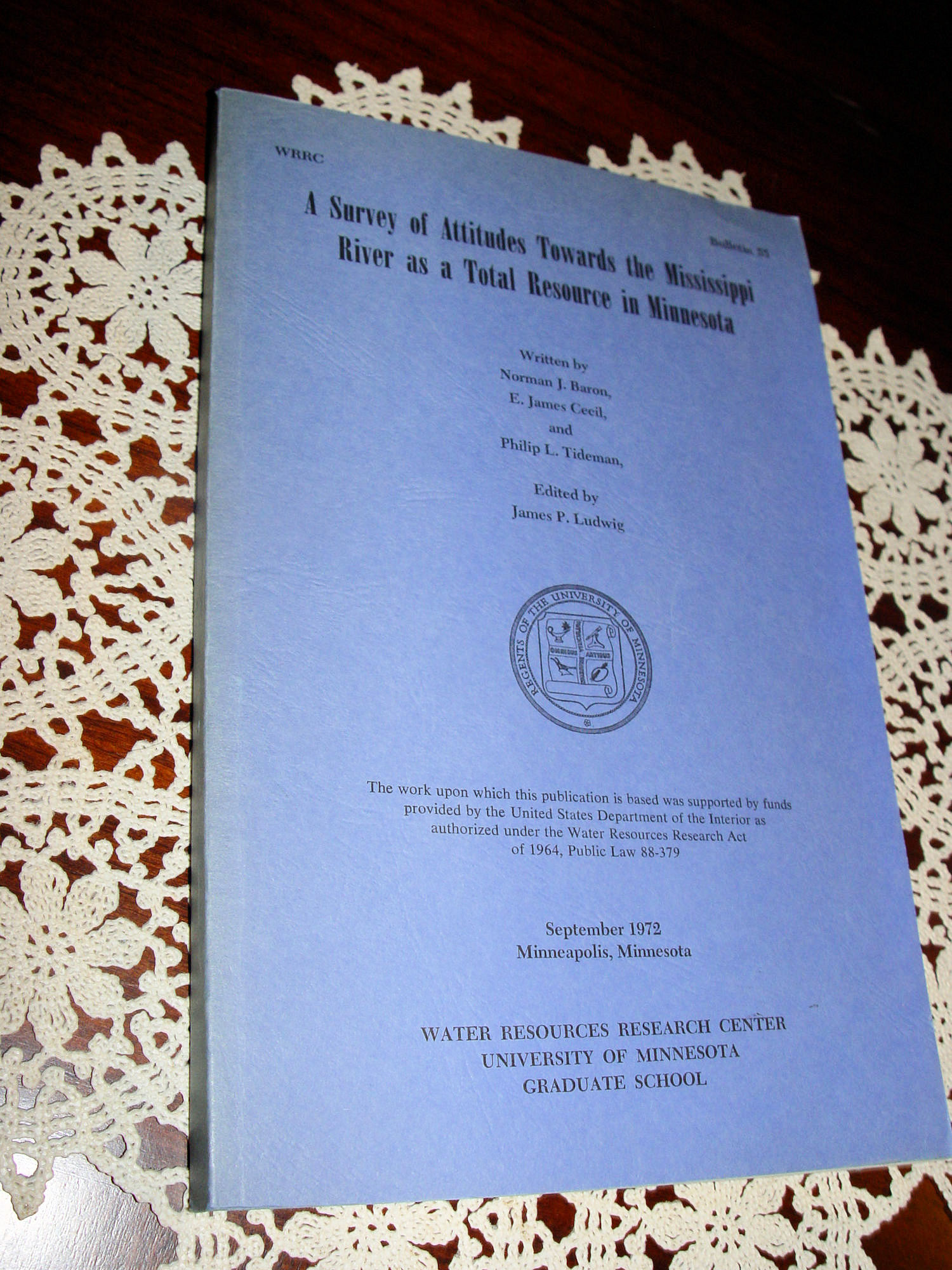 Survey of Attitudes Towards the Mississippi
                        River in Minnesota 1972