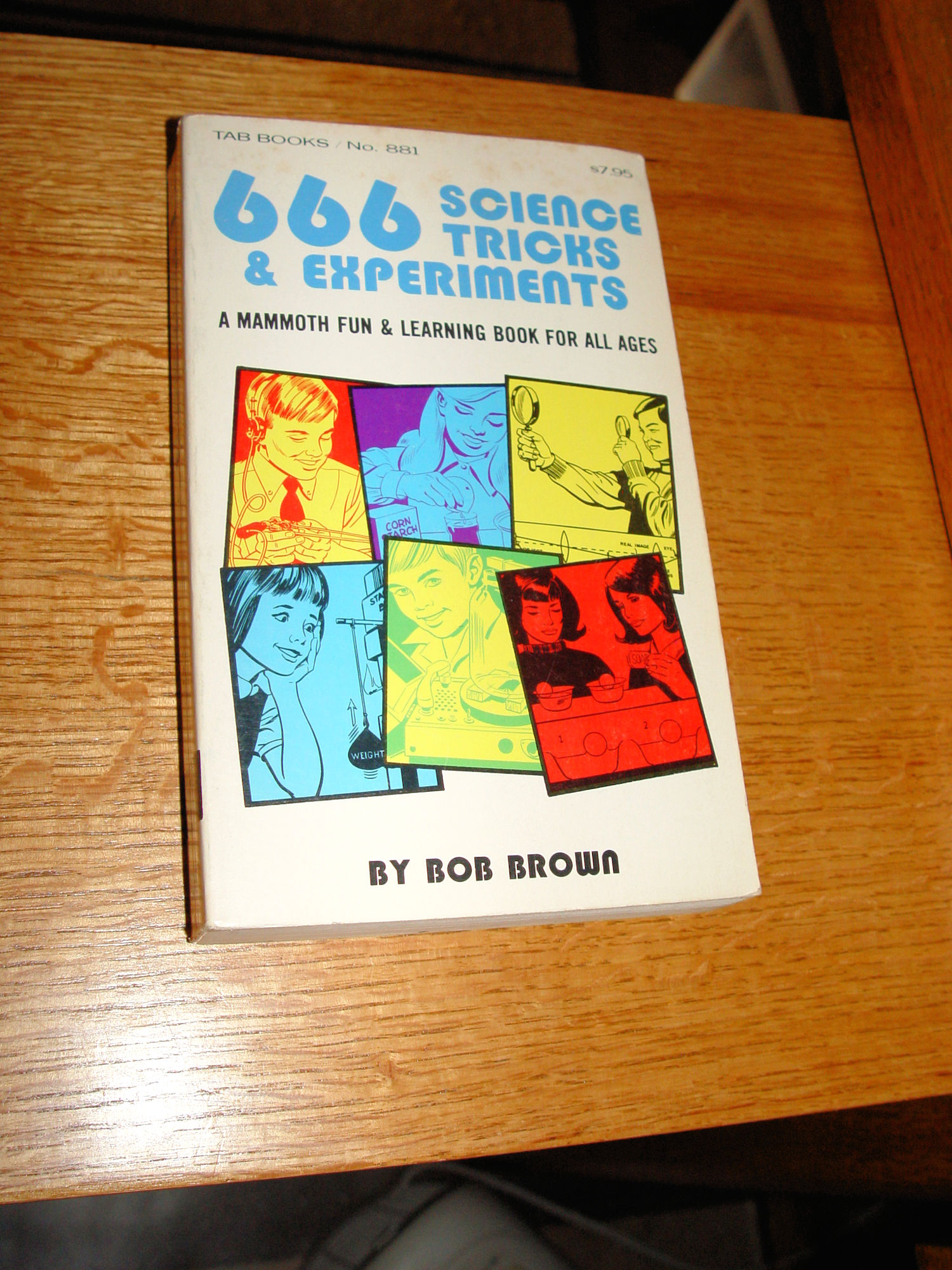 666 Science Tricks & Experiments by Bob
                        Brown 1st Ed. 1978
