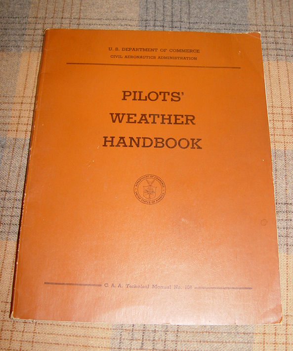 1955 Civil Aeronautics - Pilot’s Weather
                        Technical Manual No. 104 C.A.A.
