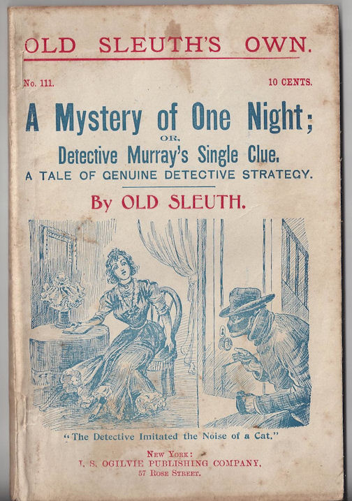 Old Sleuth's Own No. 111 A Mystery of One
                        Night; or, Detective Murray's Single Clue