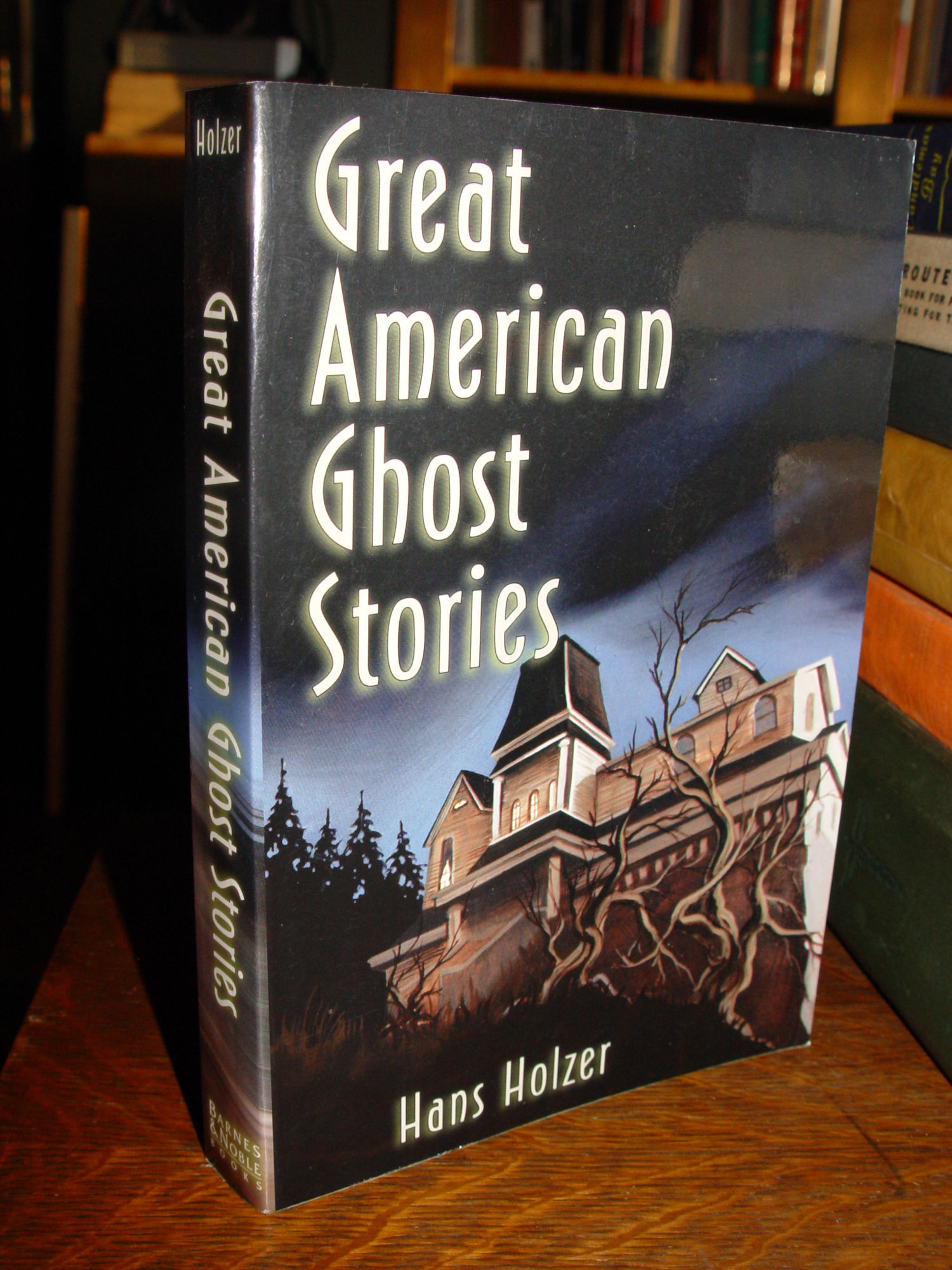 Great American Ghost Stories 1990 by Hans
                        Holzer