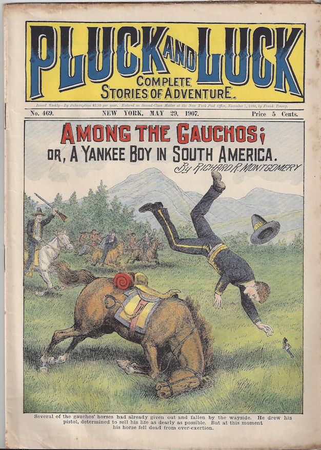 1907 Pluck and Luck No. 469: Stories of
                        Adventure By Frank Tousey