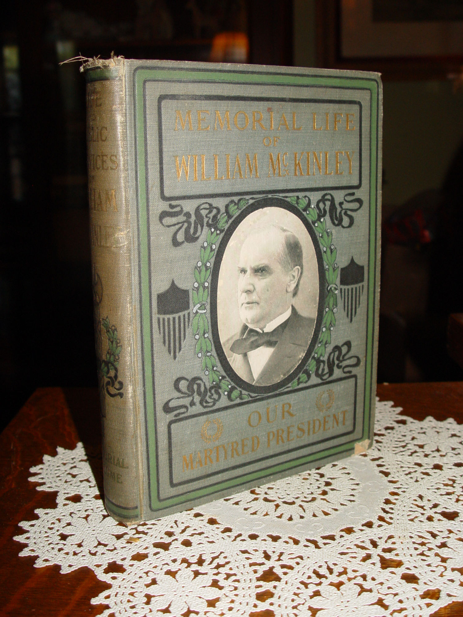 Memorial Life of William
                                McKinley: Our Martyred President 1901 by
                                Col. G.W. Townsend