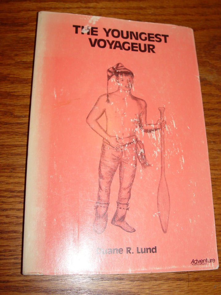Youngest Voyageur by Duane R. Lund; 1985
                        Illustrated