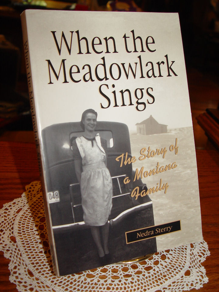 When the
                        Meadowlark Sings: The Story of a Montana Family
                        by Nedra Sterry